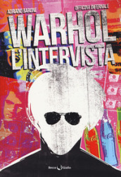 Warhol. L intervista