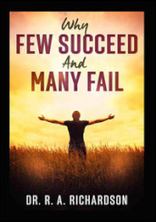 Why few succeed and many fail
