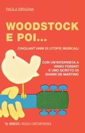 Woodstock e poi...