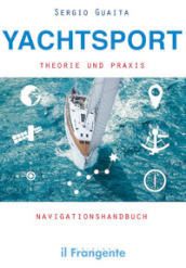 Yachtsport Theorie Und Praxis Navigationshandbuch
