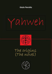 Yahweh. The origins