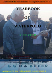 Yearbook of waterpolo. Ediz. italiana. 4: 2018/2019