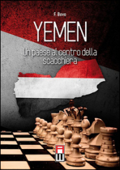 Yemen. Un paese al centro della scacchiera