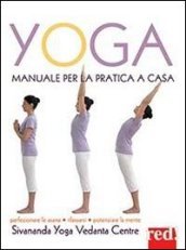 Yoga. Manuale per la pratica a casa. Ediz. illustrata