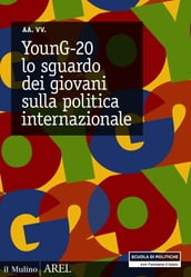 YounG-20: lo sguardo dei giovani sulla politica internazionale