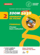 Zoom. Obiettivo 2030. Geografia da vicino. L essenziale. Per la Scuola media. Con e-book. Con espansione online. Vol. 2