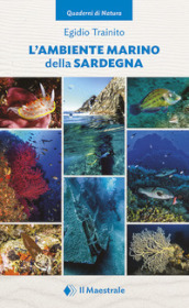 L ambiente marino della Sardegna. Ediz. illustrata. 1.