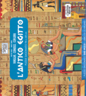 L antico Egitto. Viaggia, conosci, esplora. Ediz. a colori. Con puzzle