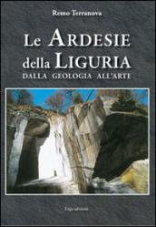 Le ardesie della Liguria. Dalla geologia all arte