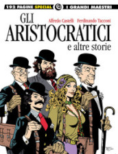 Gli aristocratici e altre storie. I grandi maestri special