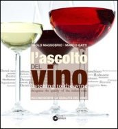 L ascolto del vino. Ediz. italiana e inglese