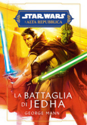 La battaglia di Jedha. L Alta Repubblica. Star Wars
