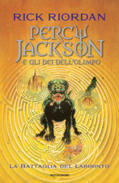 La battaglia del labirinto. Percy Jackson e gli dei dell Olimpo. Vol. 4