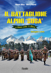 Il battaglione alpini Susa. Immagini e storia