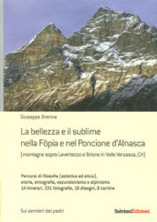 La bellezza e il sublime nella Fopia e nel Poncione d Alnasca. (Montagne Sopra Lavertezzo e Brione in Valle Verzasca, CH)