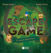 Il bosco misterioso. Escape game