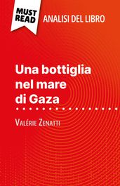 Una bottiglia nel mare di Gaza di Valérie Zenatti (Analisi del libro)