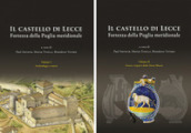 Il castello di Lecce. Fortezza della Puglia meridionale. 1-2: Archeologia e storia-Scavo e reperti della Torre Mozza