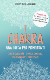 I chakra. Una guida per principianti