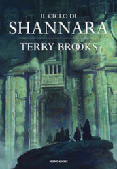 Il ciclo di Shannara: La spada di Shannara-Le pietre magiche di Shannara-La canzone di Shannara