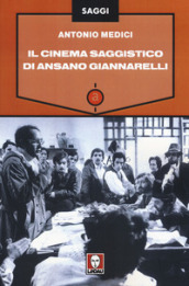 Il cinema saggistico di Ansano Giannarelli
