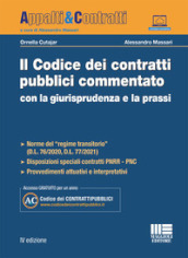 Il codice dei contratti pubblici commentato con la giurisprudenza e la prassi. Con espansione online