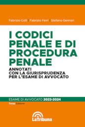 I codici penale e di procedura penale commentati con la giurisprudenza per l esame di avvocato. Esame di avvocato 2023-2024