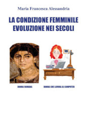 La condizione femminile evoluzione nei secoli