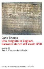 Una congiura in Cagliari. Racconto storico del secolo XVII