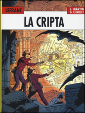 La cripta. Lefranc l integrale (1980-1986). Vol. 3