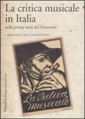 La critica musicale in Italia nella prima metà del Novecento. Atti del convegno di studi (Parma, 2008)
