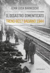 Il disastro dimenticato. Treno 8017 Balvano 1944
