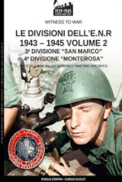 Le divisioni dell E.N.R. 1943-1945. 2.