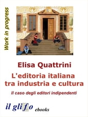 L editoria italiana tra industria e cultura