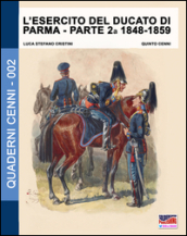 L esercito del Ducato di Parma. 2.1848-1859