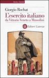 L esercito italiano da Vittorio Veneto a Mussolini