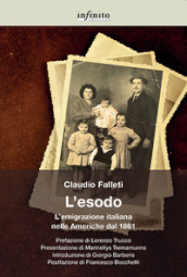 L esodo. L emigrazione italiana nelle Americhe dal 1861