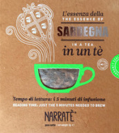 L essenza della Sardegna in un tè-The Sardinia essence in a tea. Ediz. bilingue. Con tea bag. Con File audio per il download