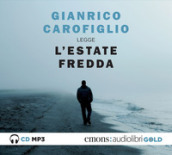 L estate fredda letta da Gianrico Carofiglio. Audiolibro. CD Audio formato MP3. Ediz. integrale