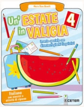 Un estate in valigia. Italiano. Per la Scuola elementare. Vol. 4