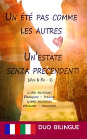Un été pas comme les autres / Un estate senza precendenti - Libro bilingue: italiano - francese