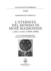 L eternità del mondo in Mosè Maimonide e altri scritti (1949-1996)