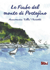 Le fiabe del monte di Portofino