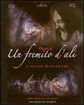 Un fremito d ali. La vita di padre Pio vista dagli angeli. Con DVD