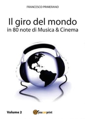Il giro del mondo in 80 note di Musica e Cinema. Volume2
