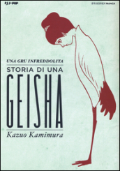 Una gru infreddolita. Storia di una geisha