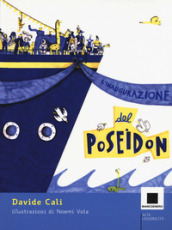 L inaugurazione del Poseidon. Ediz. a colori