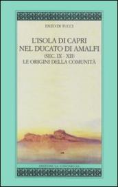 L isola di Capri nel ducato di Amalfi (sec. IX-XII). Le origini della comunità
