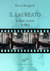 Il laureato di Mike Nichols (1967)