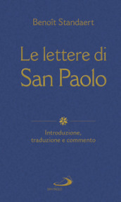 Le lettere di San Paolo. Introduzione, traduzione e commento